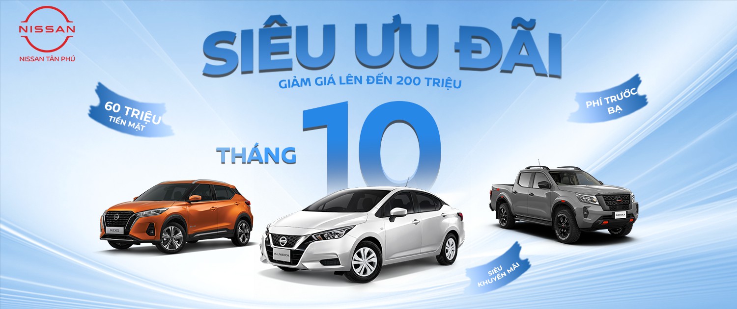 Ưu đãi lên tới 200 triệu phí và 100% trước bạ khi mua xe tại nissan tân phú